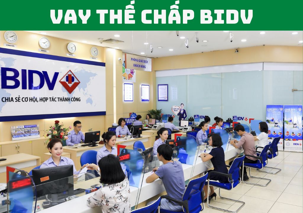 Vay thế chấp BIDV